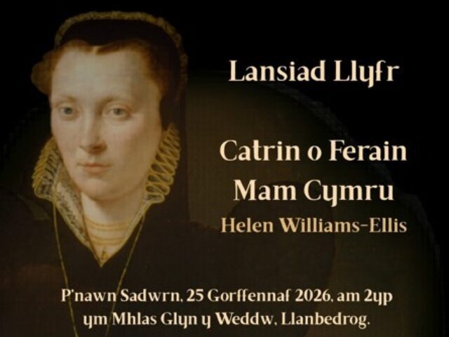 Lansiad Llyfr 'Catrin o Ferain Mam Cymru' gan Helen Williams-Ellis